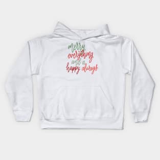 merry everything Kids Hoodie